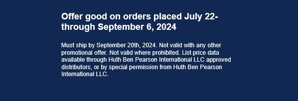 Offer good on orders placed July 22 through September 6, 2024